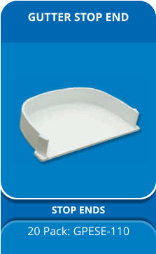 GUTTER STOP END STOP ENDS 20 Pack: GPESE-110