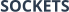 SOCKETS