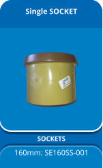 Single SOCKET SOCKETS 160mm: SE160SS-001