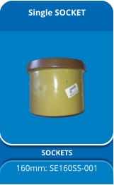 Single SOCKET SOCKETS 160mm: SE160SS-001