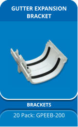 GUTTER EXPANSION  BRACKET BRACKETS 20 Pack: GPEEB-200