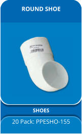 ROUND SHOE SHOES 20 Pack: PPESHO-155