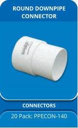 ROUND DOWNPIPE  CONNECTOR CONNECTORS 20 Pack: PPECON-140