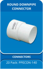 ROUND DOWNPIPE  CONNECTOR CONNECTORS 20 Pack: PPECON-140